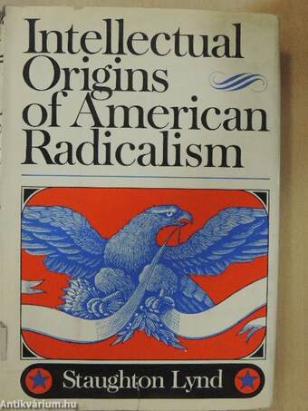 Intellectual Origins of American Radicalism