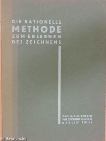 Die rationelle Methode zum Erlernen des Zeichnens