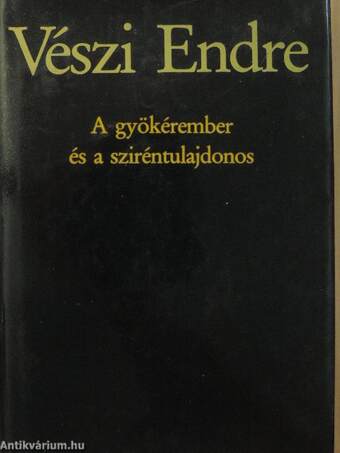 A gyökérember és a sziréntulajdonos