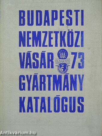 Budapesti Nemzetközi Vásár gyártmánykatalógus 1973