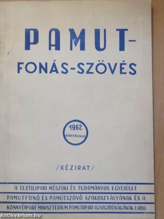 Pamut-Fonás-Szövés 1962. Konferencia