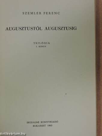 Augusztustól augusztusig I-III.