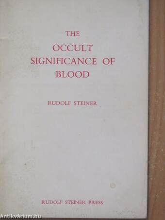 The occult significance of blood