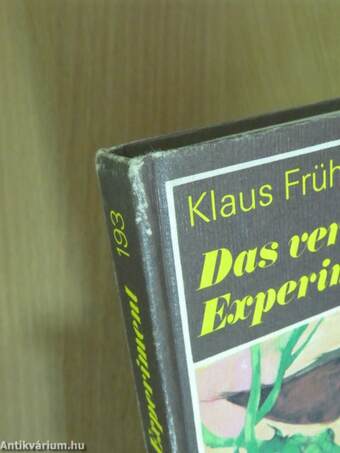 Das verhängnisvolle Experiment