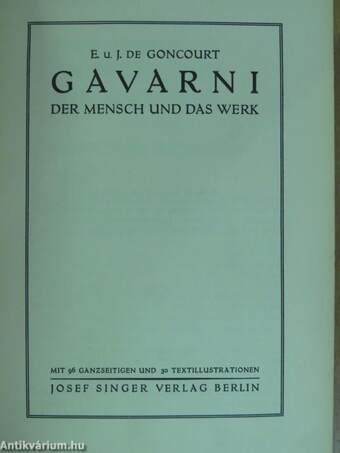 Gavarni - Der Mensch und das Werk