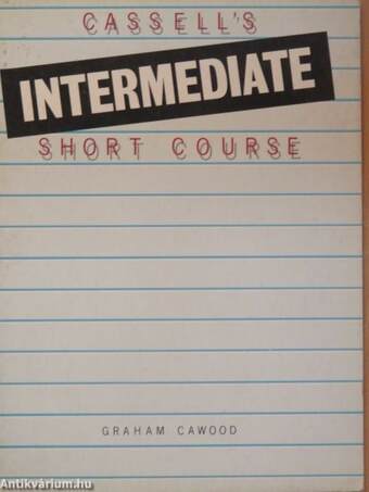 Cassell's Intermediate Short Course