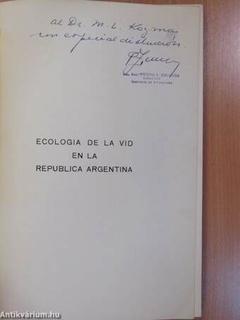 Ecologia de la vid en la Republica Argentina (dedikált példány)