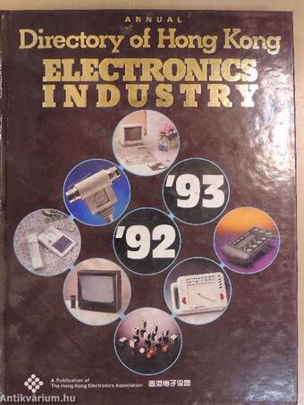 Annual Directory of Hong Kong Electronics Industry '92-'93