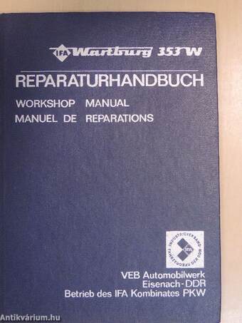 Reparaturhandbuch für den Personenkraftwagen Typ Wartburg 353 W