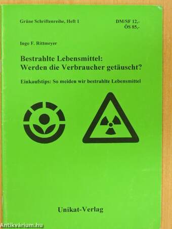 Bestrahlte Lebensmittel: Werden die Verbraucher getäuscht?