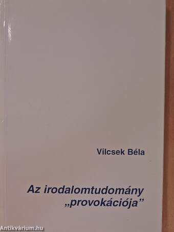 Az irodalomtudomány "provokációja"