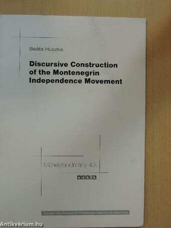 Discursive Construction of the Montenegrin Independence Movement - Working Paper