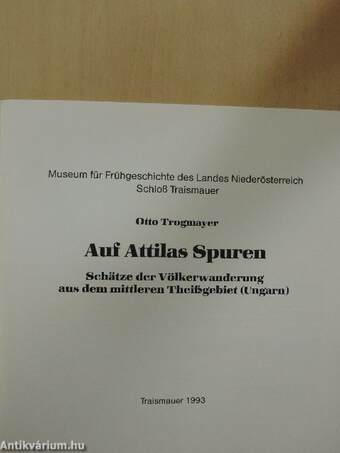 Auf Attilas Spuren