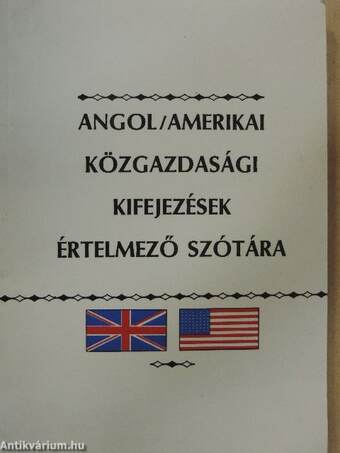 Angol/amerikai közgazdasági kifejezések értelmező szótára