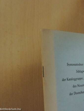 Systematisches und alphabetisches Schlagwortregister der Kataloggruppe "Sprachen und Literatur" des Neuen Sachkataloges der Deutschen Bücherei, Leipzig