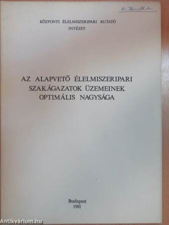 Az alapvető élelmiszeripari szakágazatok üzemeinek optimális nagysága