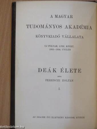 Deák élete I-III.