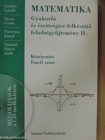 Matematika - Gyakorló és érettségire felkészítő feladatgyűjtemény II.