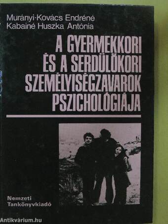 A gyermekkori és a serdülőkori személyiségzavarok pszichológiája