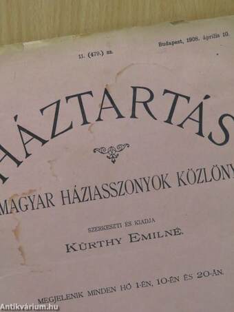 Háztartás 1908-1909. (vegyes számok) (8 db) (rossz állapotú)