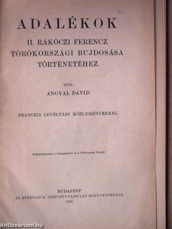 Adalékok II. Rákóczi Ferencz törökországi bujdosása történetéhez