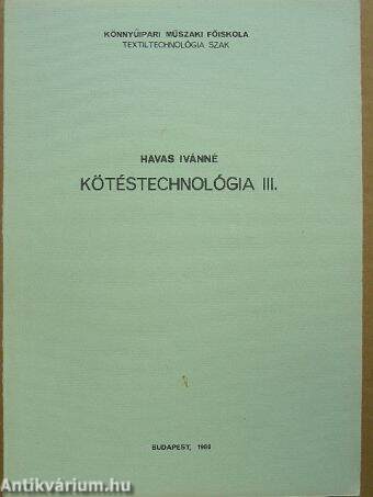 Kötéstechnológia III.