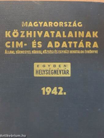 Magyarország közhivatalainak cím- és adattára 1942.