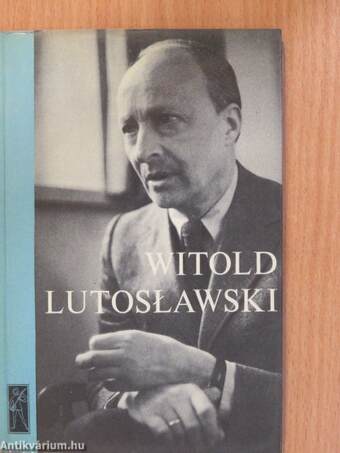 Witold Lutoslawski (dedikált példány)