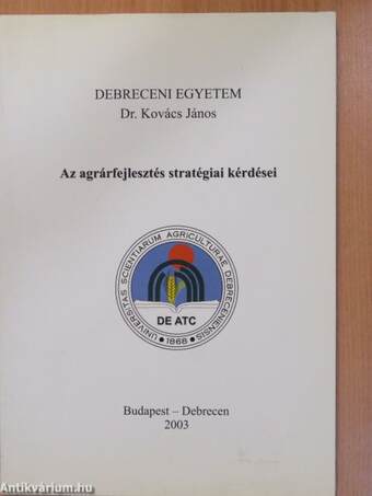 Az agrárfejlesztés stratégiai kérdései (dedikált példány)
