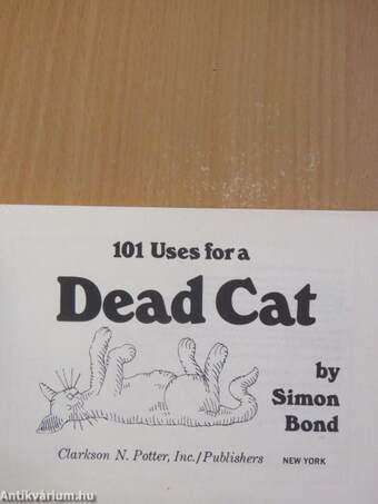 101 Uses for a Dead Cat