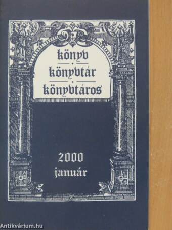 Könyv, könyvtár, könyvtáros 2000. január-december