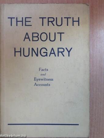 The Truth About Hungary