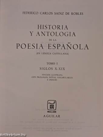 Historia y antologia de la poesia espanola I-II.