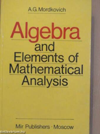 Algebra and Elements of Mathematical Analysis