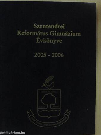 Szentendrei Református Gimnázium Évkönyve 2005-2006