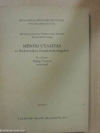 Mérési utasítás az Elektronikus áramkörök tárgyhoz