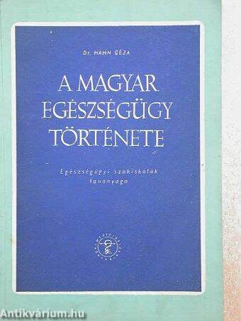 A magyar egészségügy története