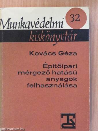 Építőipari mérgező hatású anyagok felhasználása (dedikált példány)