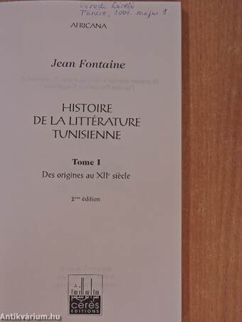 Histoire de la littérature tunisienne I-III.