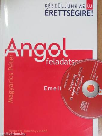 Angol feladatsorok - Emelt szint - CD-vel