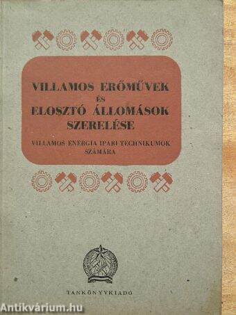 Villamos erőművek és elosztó állomások szerelése