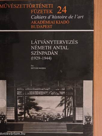 Látványtervezés Németh Antal színpadán (1929-1944)