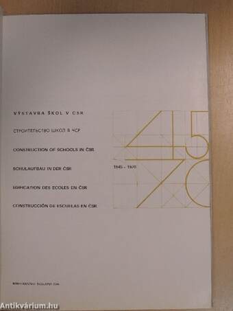 Vystavba skol v CSR/Construction of schools in CSR/Schulaufbau in der CSR/Edification des ecoles en CSR/Construcción de escuelas en CSR 1945-1970