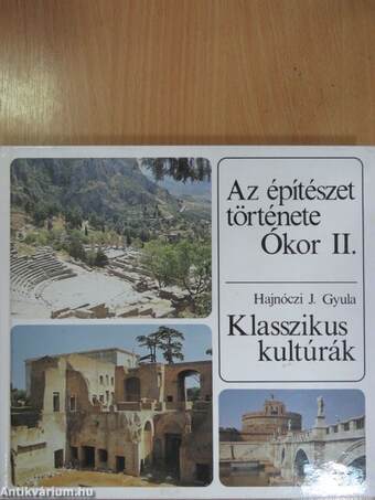 Az építészet története - Ókor II. - Klasszikus kultúrák