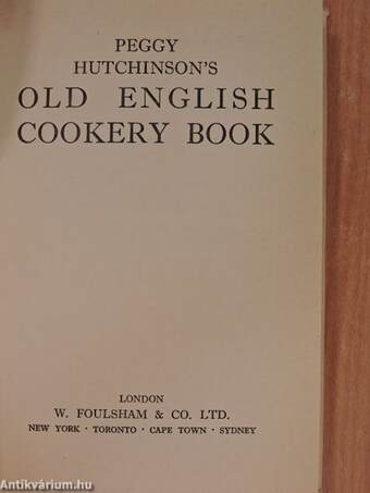 Peggy Hutchinson's Old English Cookery Book