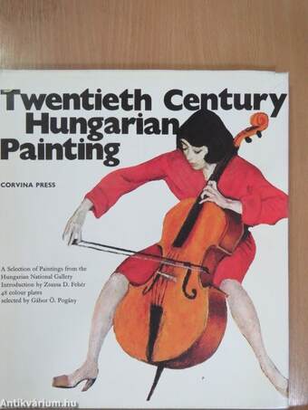 Twentieth Century Hungarian Painting