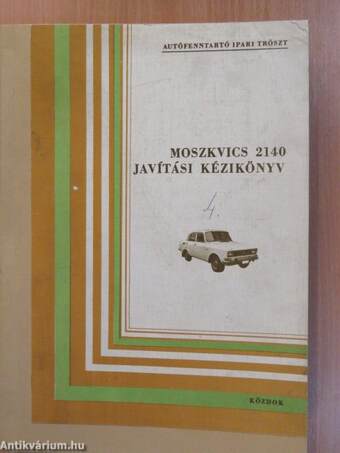 Moszkvics 2140 javítási kézikönyv 