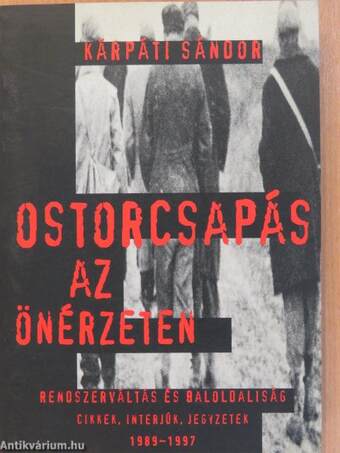 Ostorcsapás az önérzeten (dedikált példány)