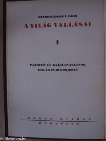 Primitív és kultúrvallások, iszlám és buddhizmus/Zsidóság és kereszténység