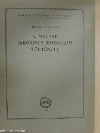 A magyar jakobinus mozgalom története